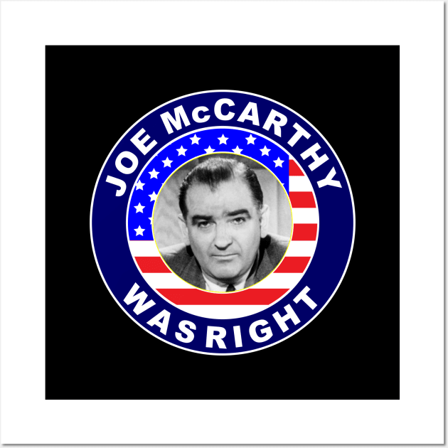 Joe McCarthy was right anti woke Wall Art by BigTime